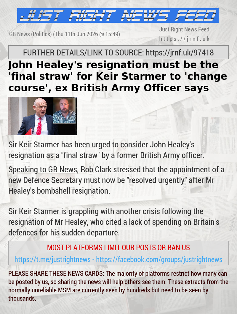 John Healey’s resignation must be the ’final straw’ for Keir Starmer to ’change course’, ex—British Army Officer says