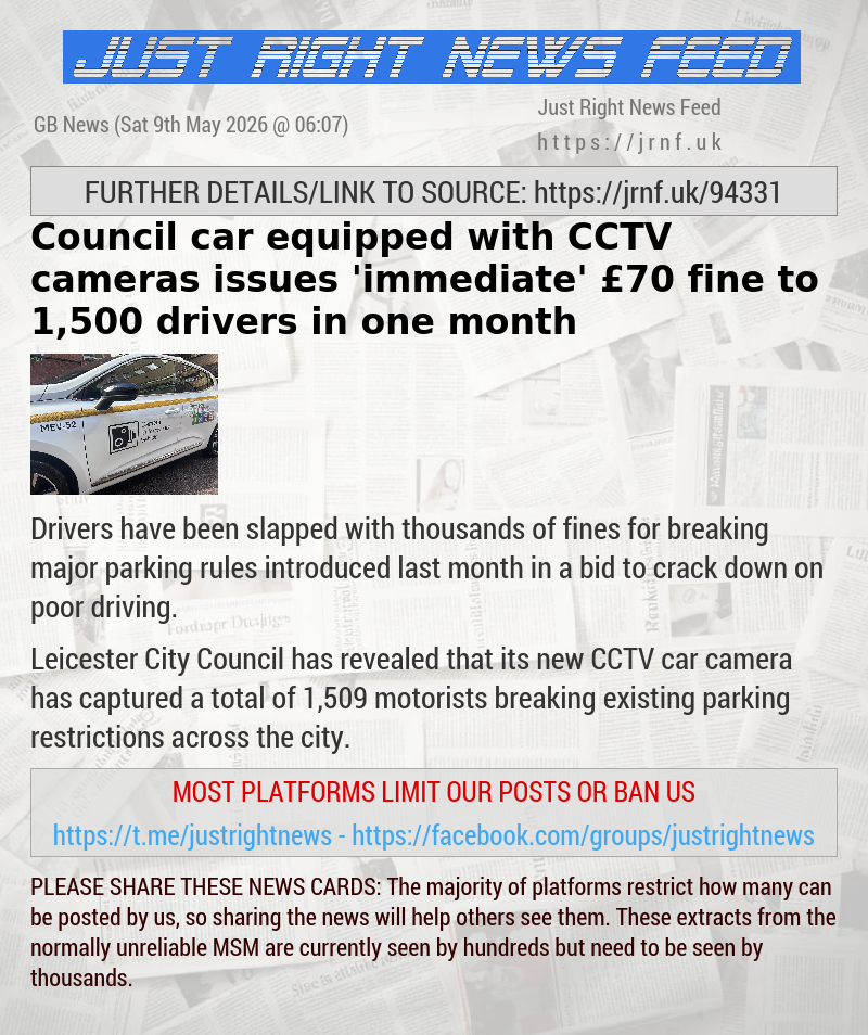 Council car equipped with CCTV cameras issues ’immediate’ &pound;70 fine to 1,500 drivers in one month