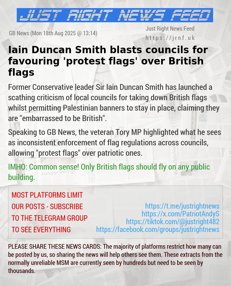 Iain Duncan Smith blasts councils for favouring ’protest flags’ over British flags