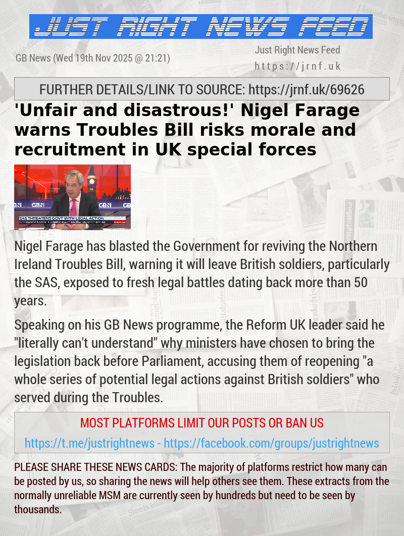 ’Unfair and disastrous!’ Nigel Farage warns Troubles Bill risks morale and recruitment in UK special forces