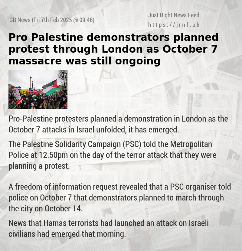 Pro—Palestine demonstrators planned protest through London as October 7 massacre was still ongoing