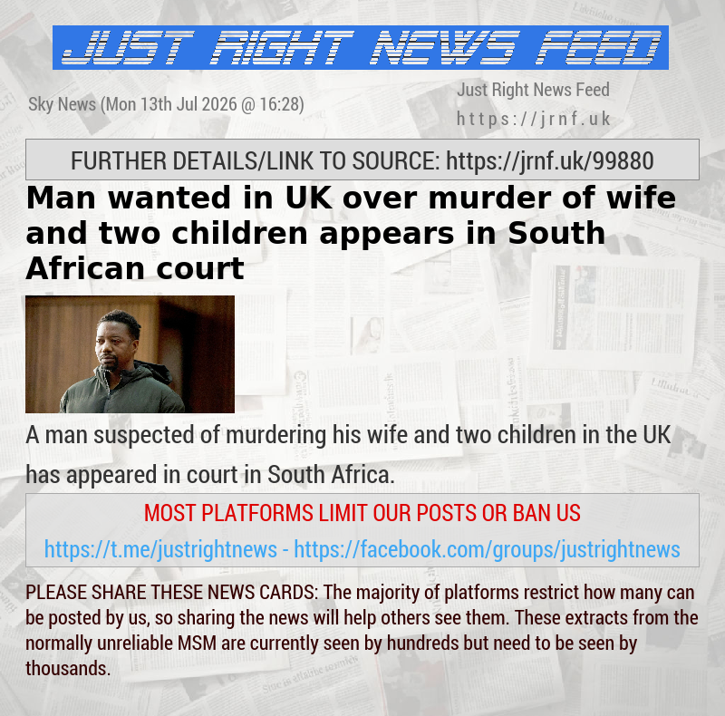 Man wanted in UK over murder of wife and two children appears in South African court