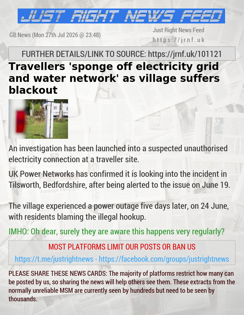 Travellers ’sponge off electricity grid and water network’ as village suffers blackout