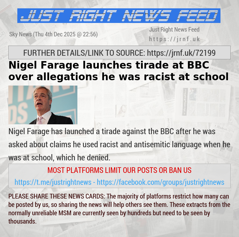 Nigel Farage launches tirade at BBC over allegations he was racist at school