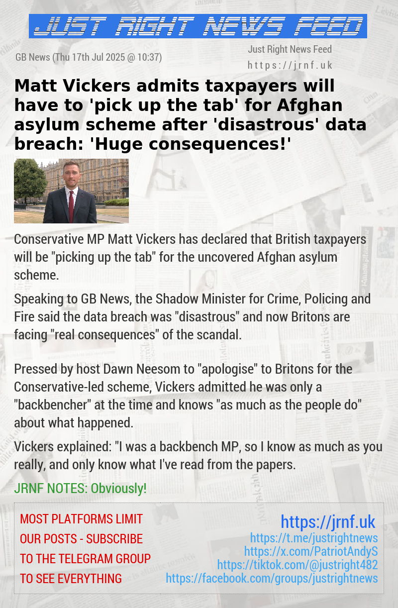 Matt Vickers admits taxpayers will have to ’pick up the tab’ for Afghan asylum scheme after ’disastrous’ data breach: ’Huge consequences!’