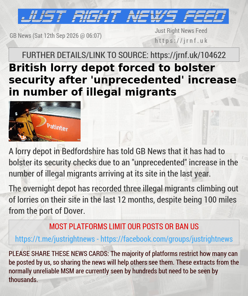 British lorry depot forced to bolster security after ’unprecedented’ increase in number of illegal migrants