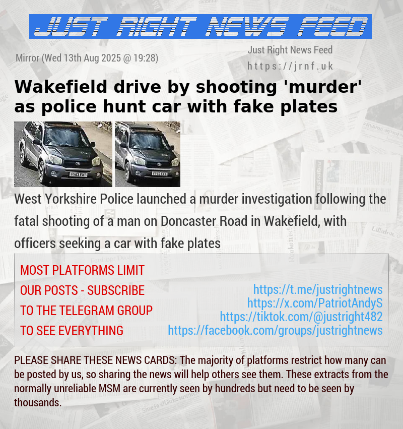 Wakefield drive—by shooting ’murder’ as police hunt car with fake plates