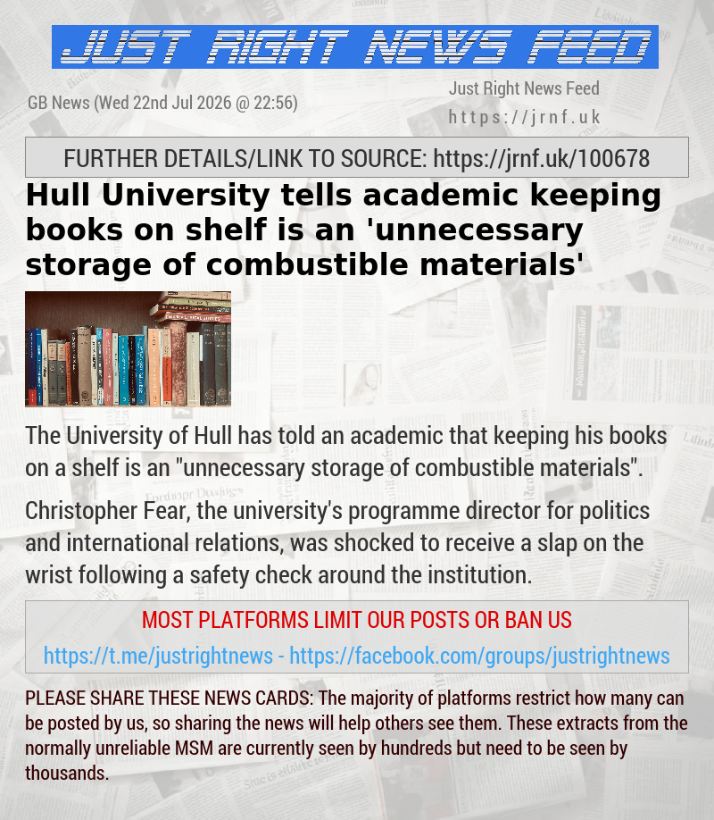 Hull University tells academic keeping books on shelf is an ’unnecessary storage of combustible materials’