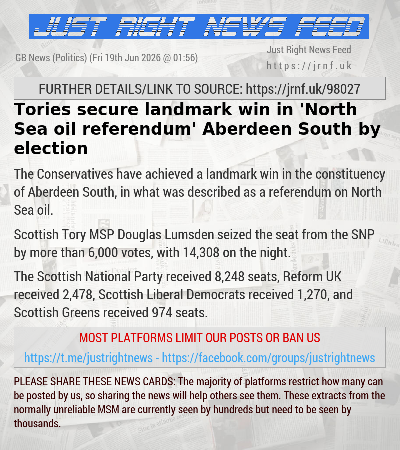 Tories secure landmark win in ’North Sea oil referendum’ Aberdeen South by—election