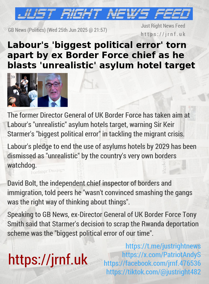 Labour’s ’biggest political error’ torn apart by ex—Border Force chief as he blasts ’unrealistic’ asylum hotel target