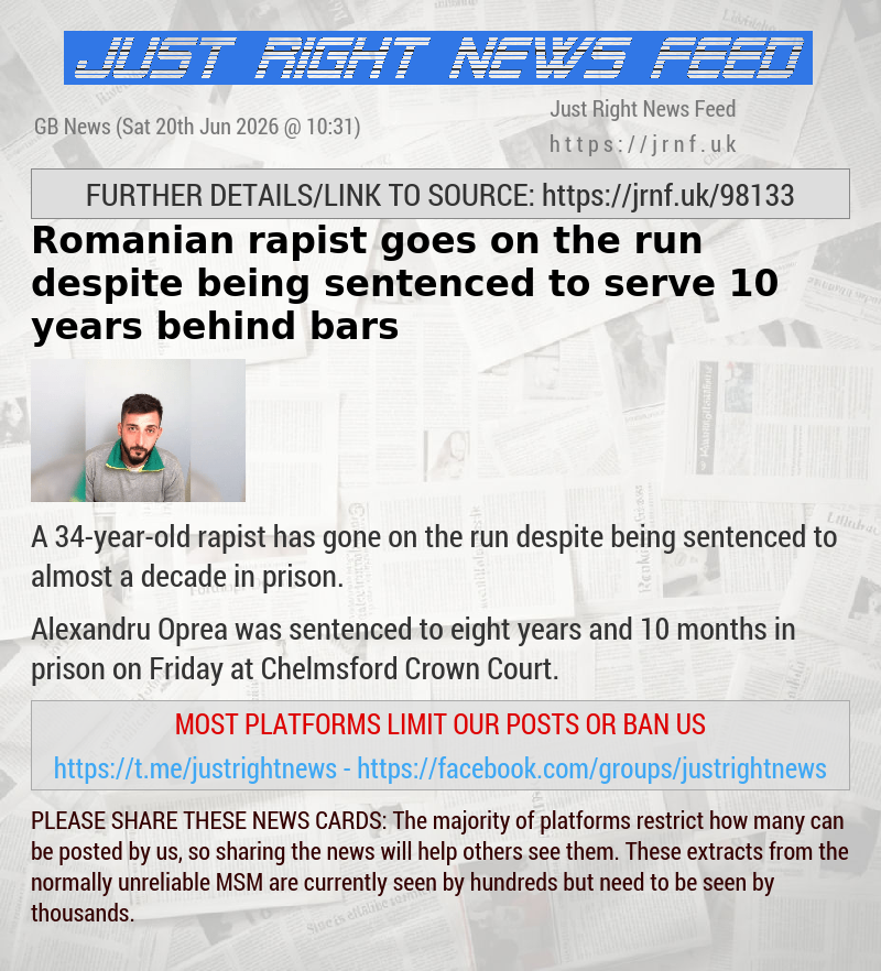 Romanian rapist goes on the run despite being sentenced to serve 10 years behind bars