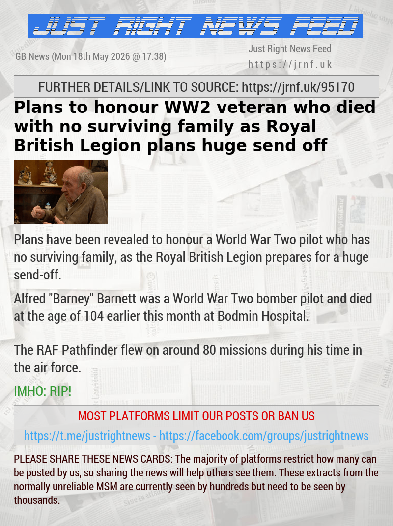 Plans to honour WW2 veteran who died with no surviving family as Royal British Legion plans huge send off
