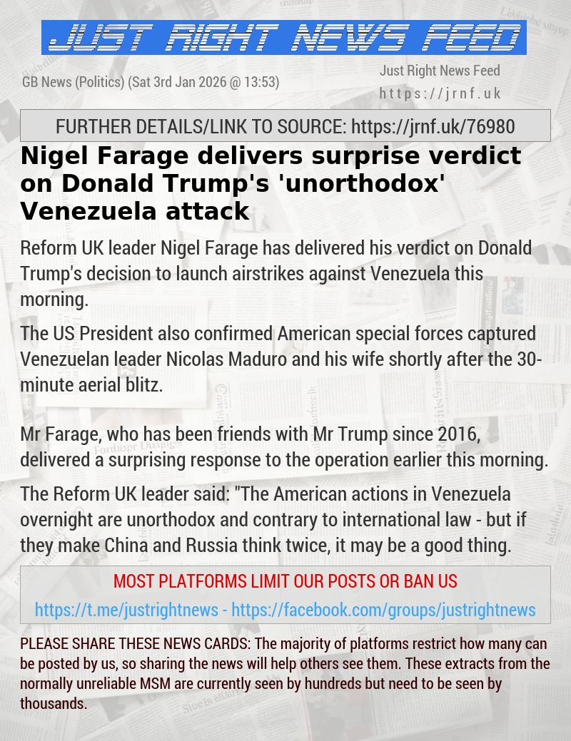 Nigel Farage delivers surprise verdict on Donald Trump’s ’unorthodox’ Venezuela attack