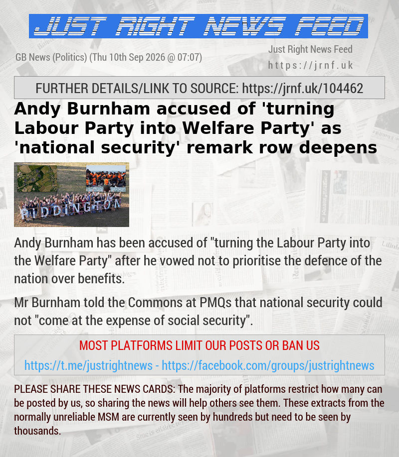 Andy Burnham accused of ’turning Labour Party into Welfare Party’ as ’national security’ remark row deepens