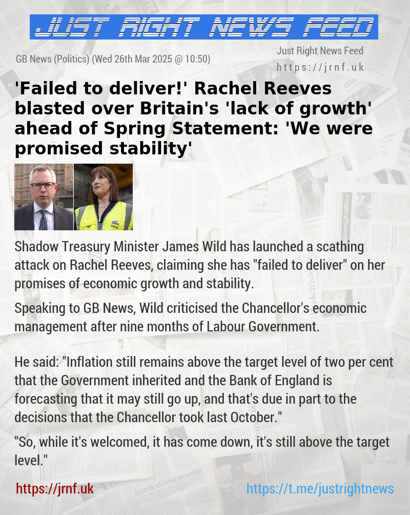 ’Failed to deliver!’ Rachel Reeves blasted over Britain’s ’lack of growth’ ahead of Spring Statement: ’We were promised stability’