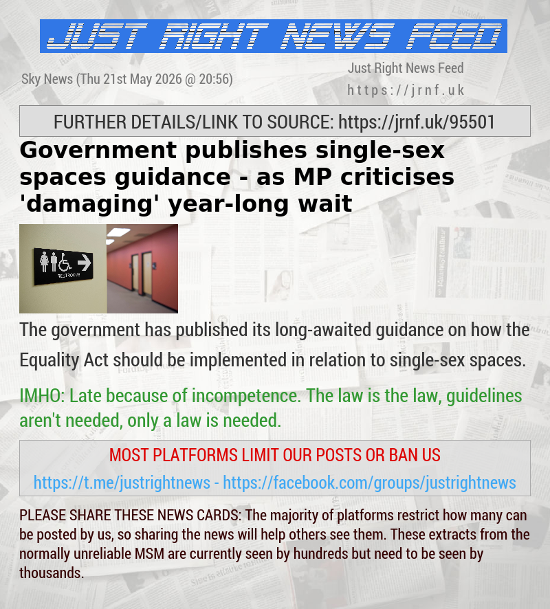 Government publishes single—sex spaces guidance  — as MP criticises ’damaging’ year—long wait