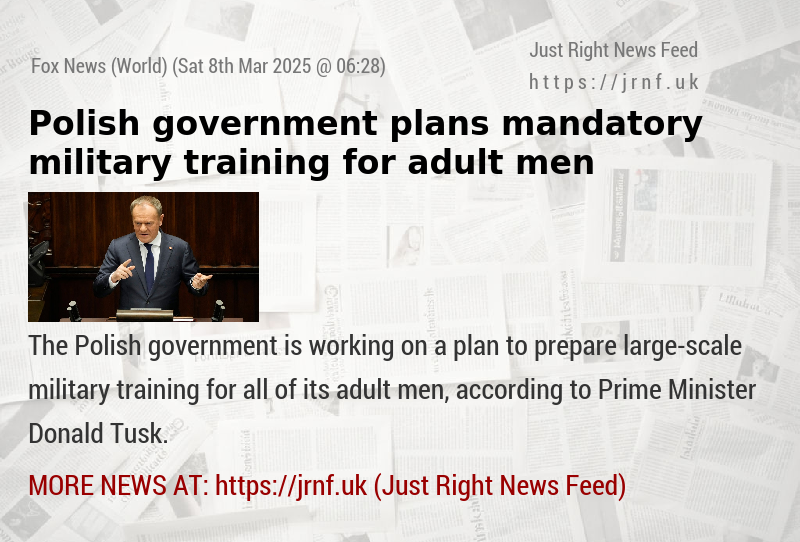 Polish government plans mandatory military training for adult men