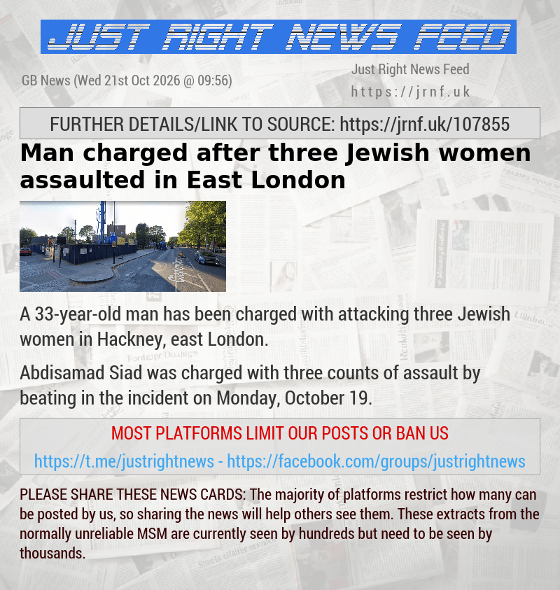 Man charged after three Jewish women assaulted in East London