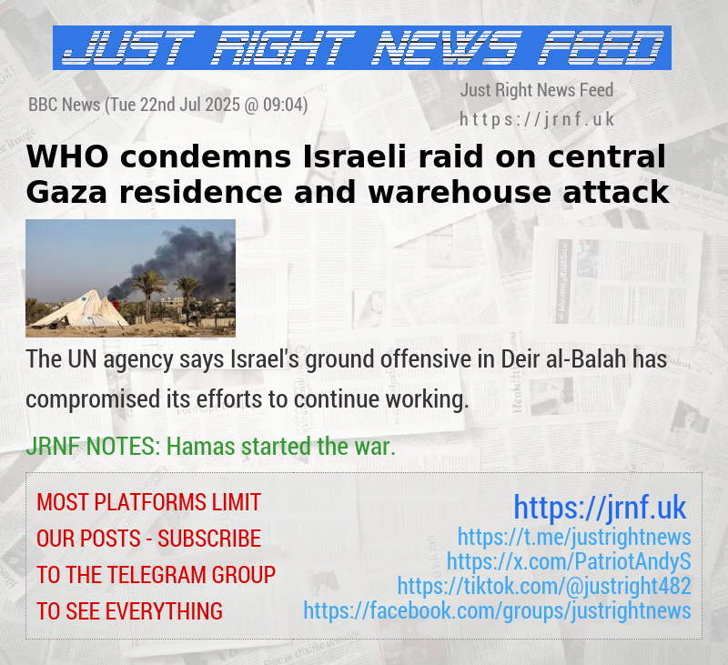 WHO condemns Israeli raid on central Gaza residence and warehouse attack