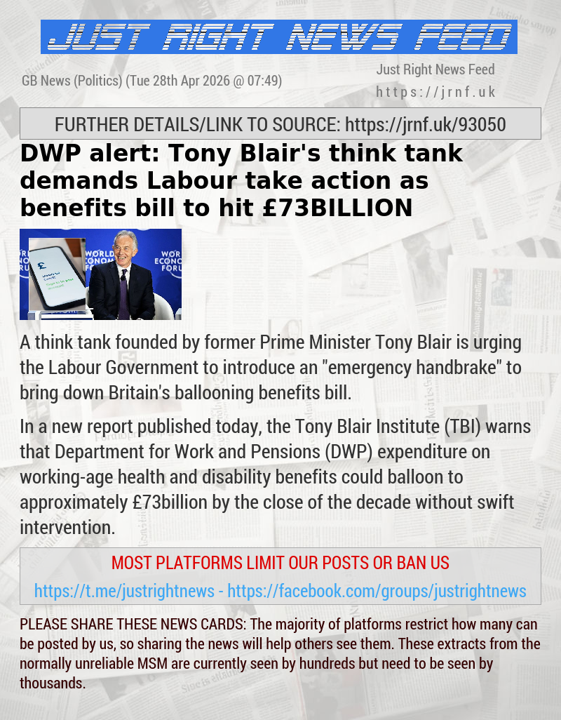 DWP alert: Tony Blair’s think tank demands Labour take action as benefits bill to hit &pound;73BILLION