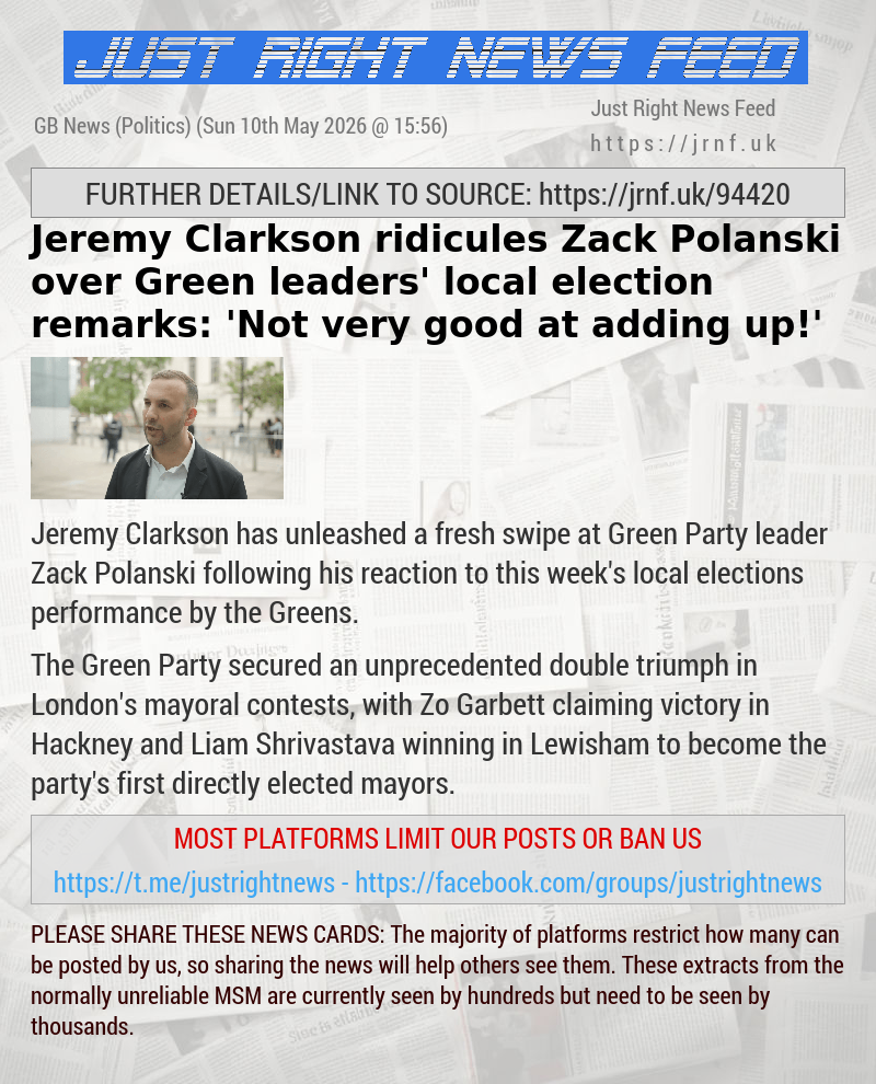 Jeremy Clarkson ridicules Zack Polanski over Green leaders’ local election remarks: ’Not very good at adding up!’