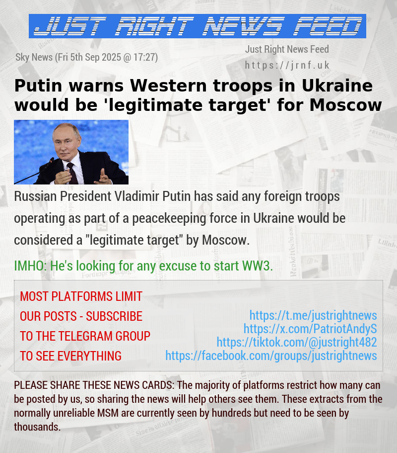 Putin warns Western troops in Ukraine would be ’legitimate target’ for Moscow