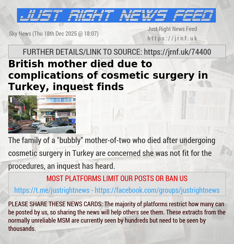 British mother died due to complications of cosmetic surgery in Turkey, inquest finds