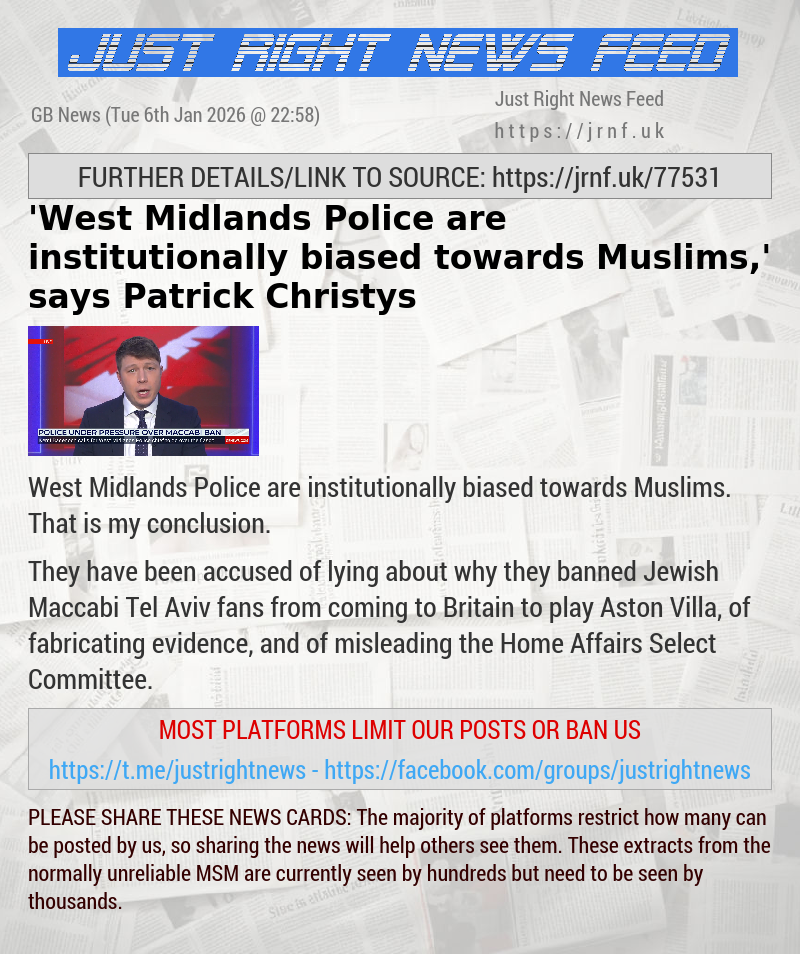 ’West Midlands Police are institutionally biased towards Muslims,’ says Patrick Christys