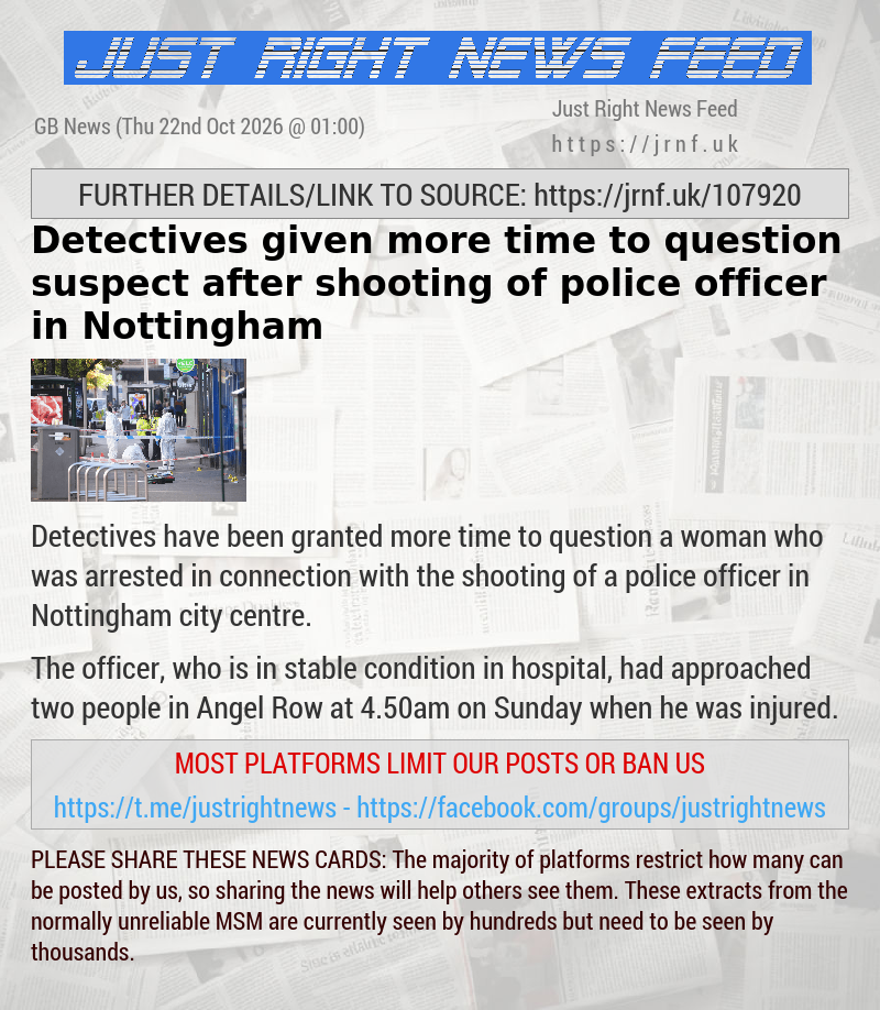 Detectives given more time to question suspect after shooting of police officer in Nottingham