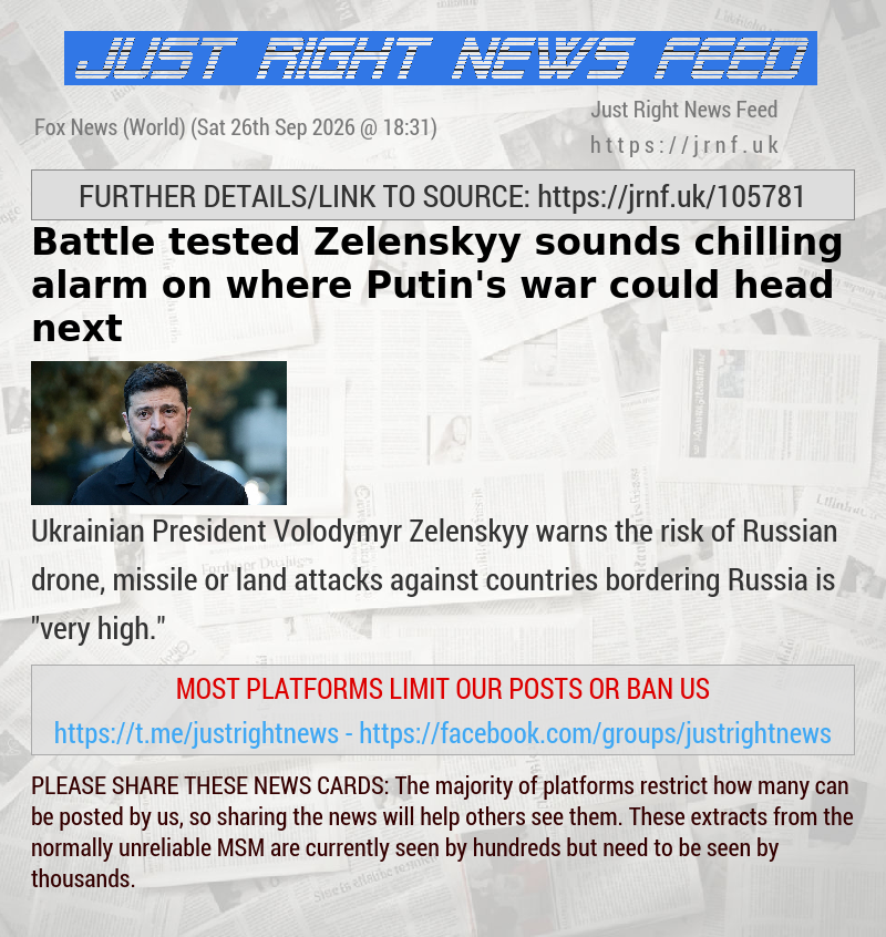 Battle—tested Zelenskyy sounds chilling alarm on where Putin’s war could head next