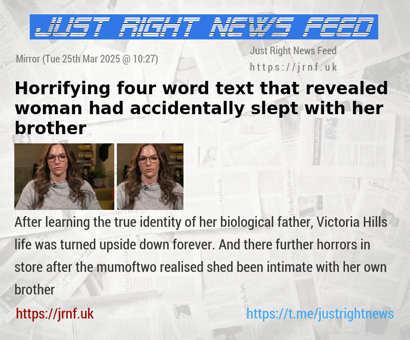 Horrifying four—word text that revealed woman had accidentally slept with her brother