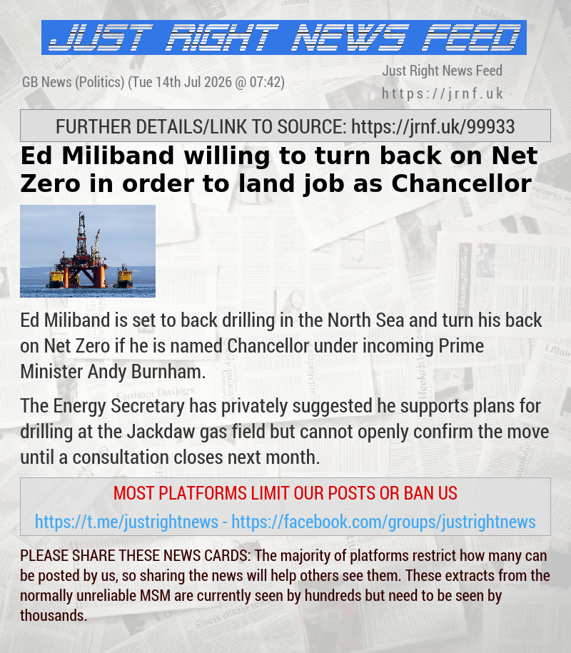 Ed Miliband willing to turn back on Net Zero in order to land job as Chancellor