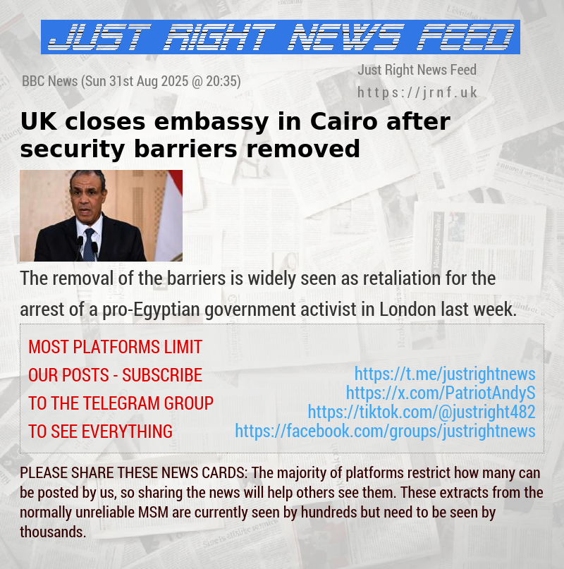 UK closes embassy in Cairo after security barriers removed