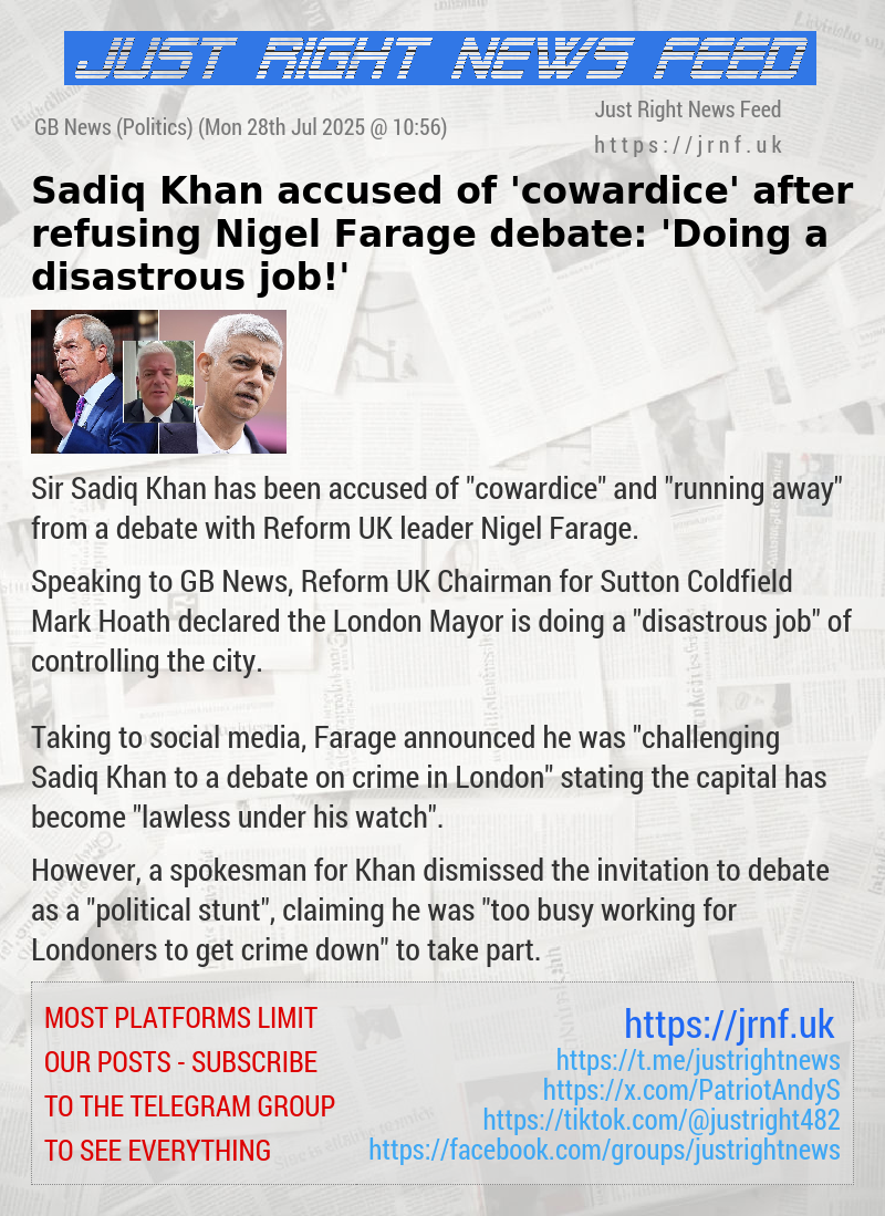 Sadiq Khan accused of ’cowardice’ after refusing Nigel Farage debate: ’Doing a disastrous job!’
