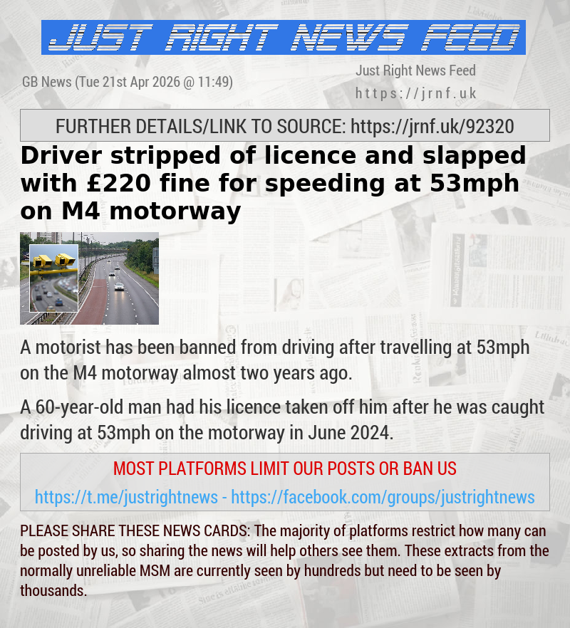 Driver stripped of licence and slapped with &pound;220 fine for speeding at 53mph on M4 motorway