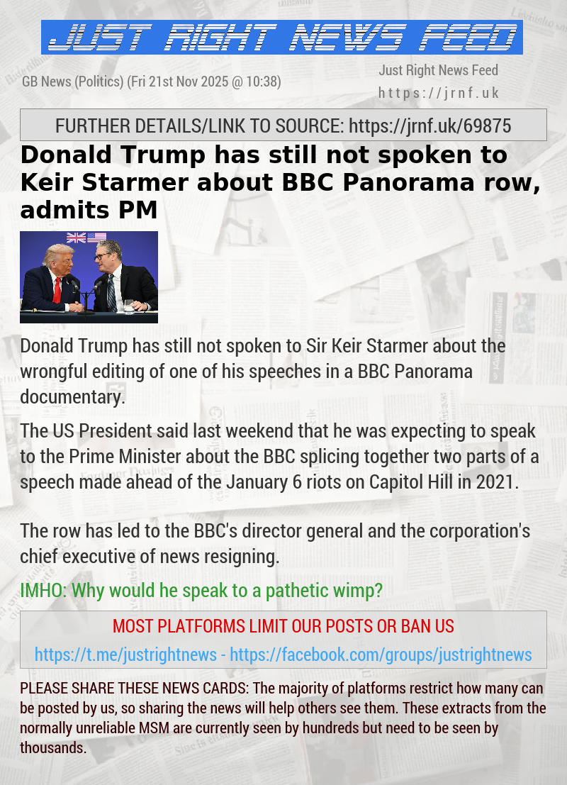 Donald Trump has still not spoken to Keir Starmer about BBC Panorama row, admits PM