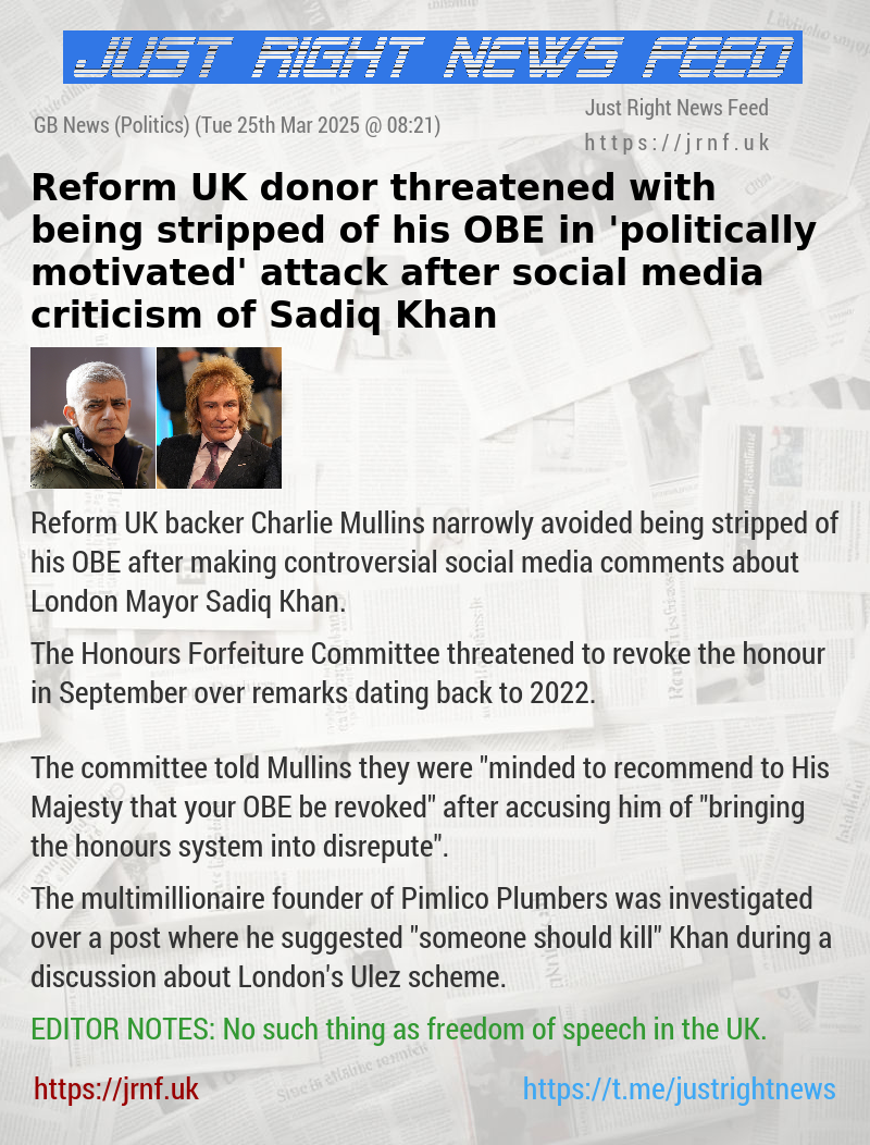 Reform UK donor threatened with being stripped of his OBE in ’politically motivated’ attack after social media criticism of Sadiq Khan