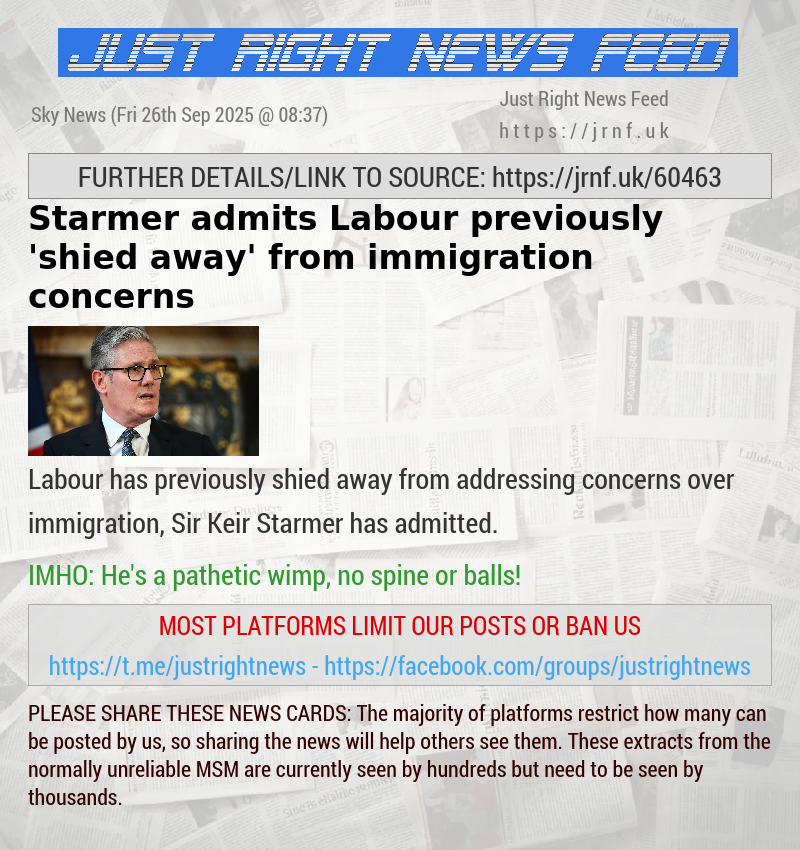 Starmer admits Labour previously ’shied away’ from immigration concerns
