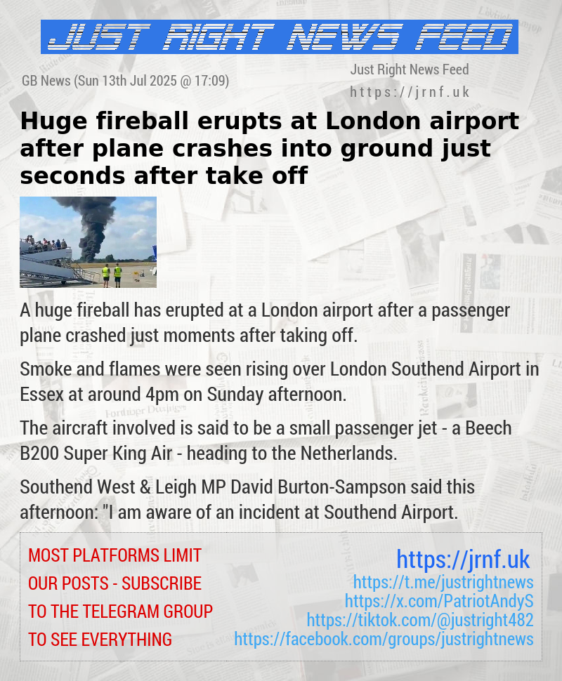 Huge fireball erupts at London airport after plane crashes into ground just seconds after take—off