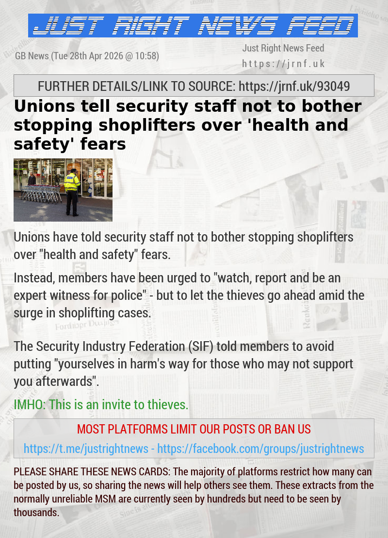 Unions tell security staff not to bother stopping shoplifters over ’health and safety’ fears