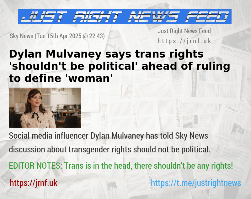 Dylan Mulvaney says trans rights ’shouldn’t be political’ — ahead of ruling to define ’woman’