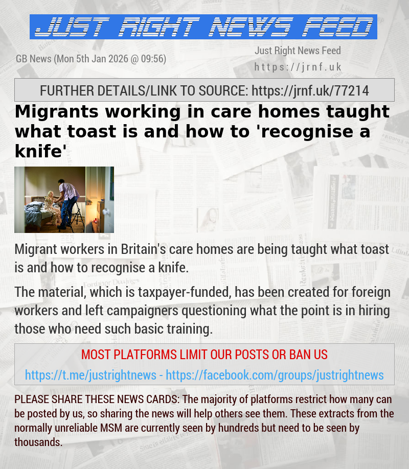 Migrants working in care homes taught what toast is and how to ’recognise a knife’