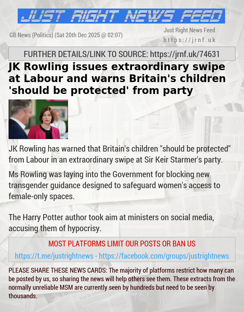 JK Rowling issues extraordinary swipe at Labour and warns Britain’s children ’should be protected’ from party