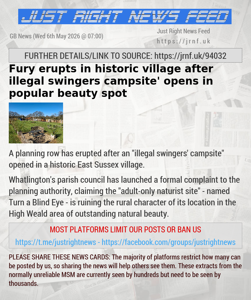 Fury erupts in historic village after ‘illegal swingers campsite’ opens in popular beauty spot