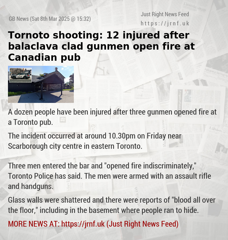 Tornoto shooting: 12 injured after balaclava—clad gunmen open fire at Canadian pub