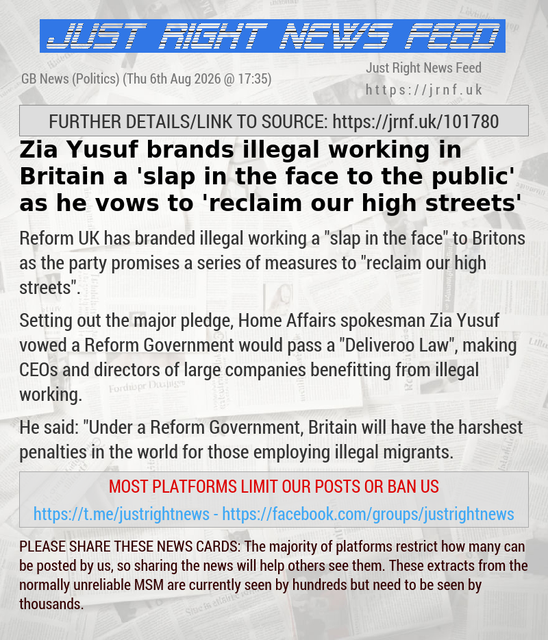 Zia Yusuf brands illegal working in Britain a ’slap in the face to the public’ as he vows to ’reclaim our high streets’