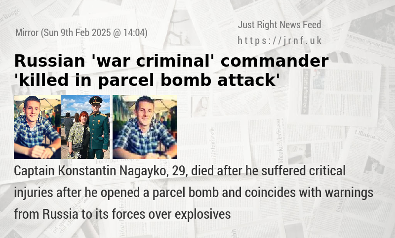 Russian ’war criminal’ commander ’killed in parcel bomb attack’