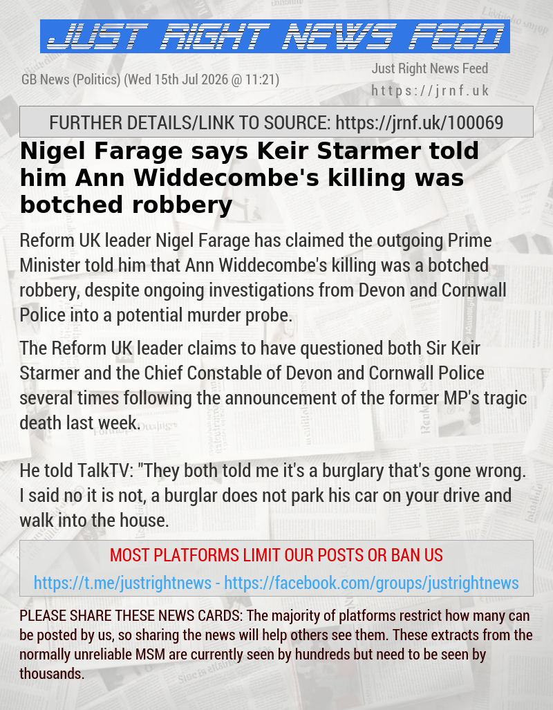 Nigel Farage says Keir Starmer told him Ann Widdecombe’s killing was botched robbery