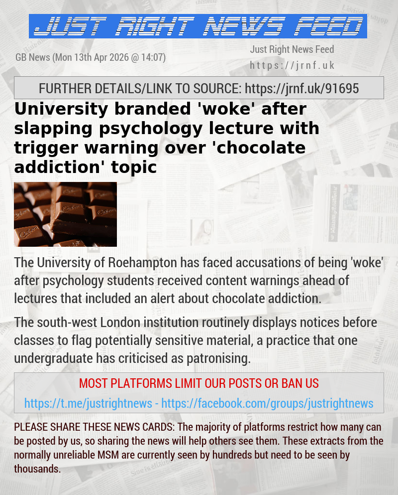 University branded ’woke’ after slapping psychology lecture with trigger warning over ’chocolate addiction’ topic