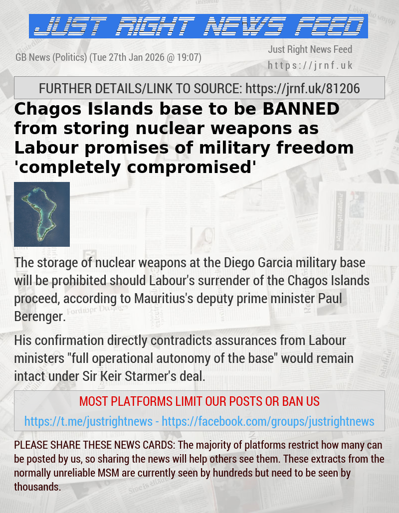 Chagos Islands base to be BANNED from storing nuclear weapons as Labour promises of military freedom ’completely compromised’